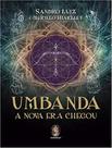 Livro - Umbanda - A Nova Era Chegou