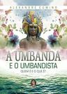 Livro - Umbanda e o umbandista