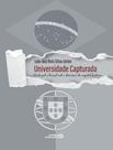 Livro - Universidade Capturada - Portugal E Brasil Sob Dominio Do Capital Ficticio