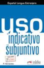 Livro - Uso del indicativo y del subjuntivo