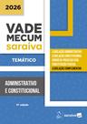Livro - Vade Mecum Administrativo e Constitucional -temático - 11ª Edição 2026