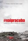 Livro - #vaipracuba! : a gênese das redes de direita no facebook