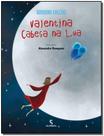 Livro - Valentina cabeça na Lua