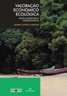 Livro - Valoração econômico ecológica: Bases conceituais e metodológicas Livro - Valoração econômico ecológica: Bases conceituais e metodológicas