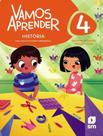 Livro - Vamos Aprender - Historia - 4º Ano - Bncc - 2ª Ed