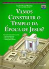 Livro - Vamos construir o templo da época de Jesus?