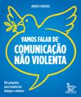 Livro - Vamos falar de comunicação não violenta Livro - Vamos falar de comunicação não violenta