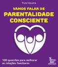 Livro - Vamos falar de parentalidade consciente