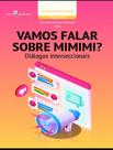Livro - Vamos Falar Sobre Mimimi - Dialogos Interseccionais Livro - Vamos Falar Sobre Mimimi - Dialogos Interseccionais