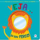 Livro - Veja... Eu sou feroz! Livro - Veja... Eu sou feroz!