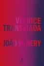 Livro - Velhice transviada