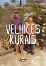 Livro - Velhices rurais