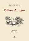 Livro - Velhos Amigos