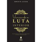 Livro - Vencendo a Luta Interior