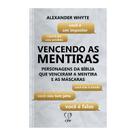 Livro - Vencendo as mentiras: personagens da bíblia que venceram as mentiras e as máscaras