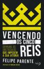 Livro - Vencendo os cinco reis