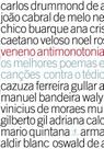 Livro - Veneno antimonotonia