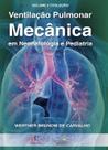 Livro - Ventilação Pulmonar Mecânica em Neonatologia e Pediatria