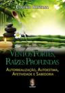 Livro - Ventos fortes, raízes profundas