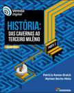 Livro Vereda Digital História: Das Cavernas - ao 3º Milênio Myriam Becho Mota e Patrícia Ramos Livro Vereda Digital História: Das Cavernas - ao 3º Milênio Myriam Becho Mota e Patrícia Ramos