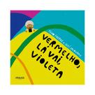 Livro - Vermelho, la vai, violeta