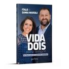 Livro Vida a dois para sempre, Italo e Samia Marsilli