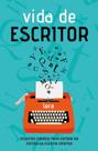 Livro - VIDA DE ESCRITOR