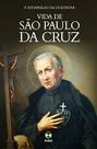 Livro Vida de São Paulo da Cruz - Padre Estanislau da Dolorosa - Nebli