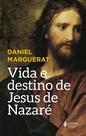 Livro - Vida e destino de Jesus de Nazaré