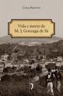 Livro - Vida e Morte de M. J. Gonzaga de Sá