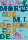 Livro - Vida e morte de M. J. Gonzaga de Sá