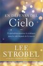 Livro Vida En defensa del cielo: Un periodista examina la evidencia de la vida después de la muerte