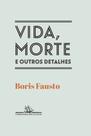 Livro - Vida, morte e outros detalhes