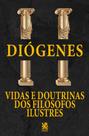Livro - Vidas e Doutrinas dos Filósofos Ilustres - Diógenes Laércio Livro - Vidas e Doutrinas dos Filósofos Ilustres - Diógenes Laércio