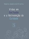 Livro - Vidas em exclusão e a reinvenção do cuidado