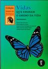 Livro - Vidas que ensinam o ensino da vida