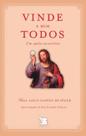 Livro - Vinde a Mim Todos - Um Apelo Eucarístico
