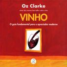 Livro - Vinho : O guia fundamental para apreciador moderno