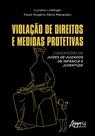 Livro - Violação de direitos e medidas protetivas Livro - Violação de direitos e medidas protetivas