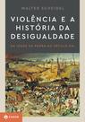 Livro - Violência e a história da desigualdade