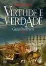 Livro - Virtude E Verdade: Tomo II - graus inefáveis