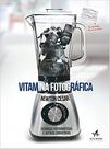 Livro - Vitamina fotográfica Livro - Vitamina fotográfica