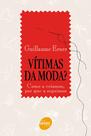 Livro - Vítimas da moda?
