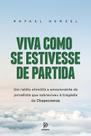 Livro Viva Como Se Estivesse De Partida