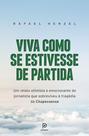 Livro - Viva como se estivesse de partida