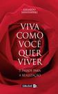 Livro - Viva como você quer viver Livro - Viva como você quer viver