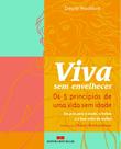 Livro - VIVA SEM ENVELHECER