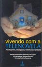 Livro - Vivendo com a telenovela