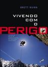 Livro - Vivendo com o Perigo