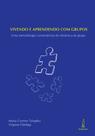 Livro - Vivendo e aprendendo com grupos Livro - Vivendo e aprendendo com grupos